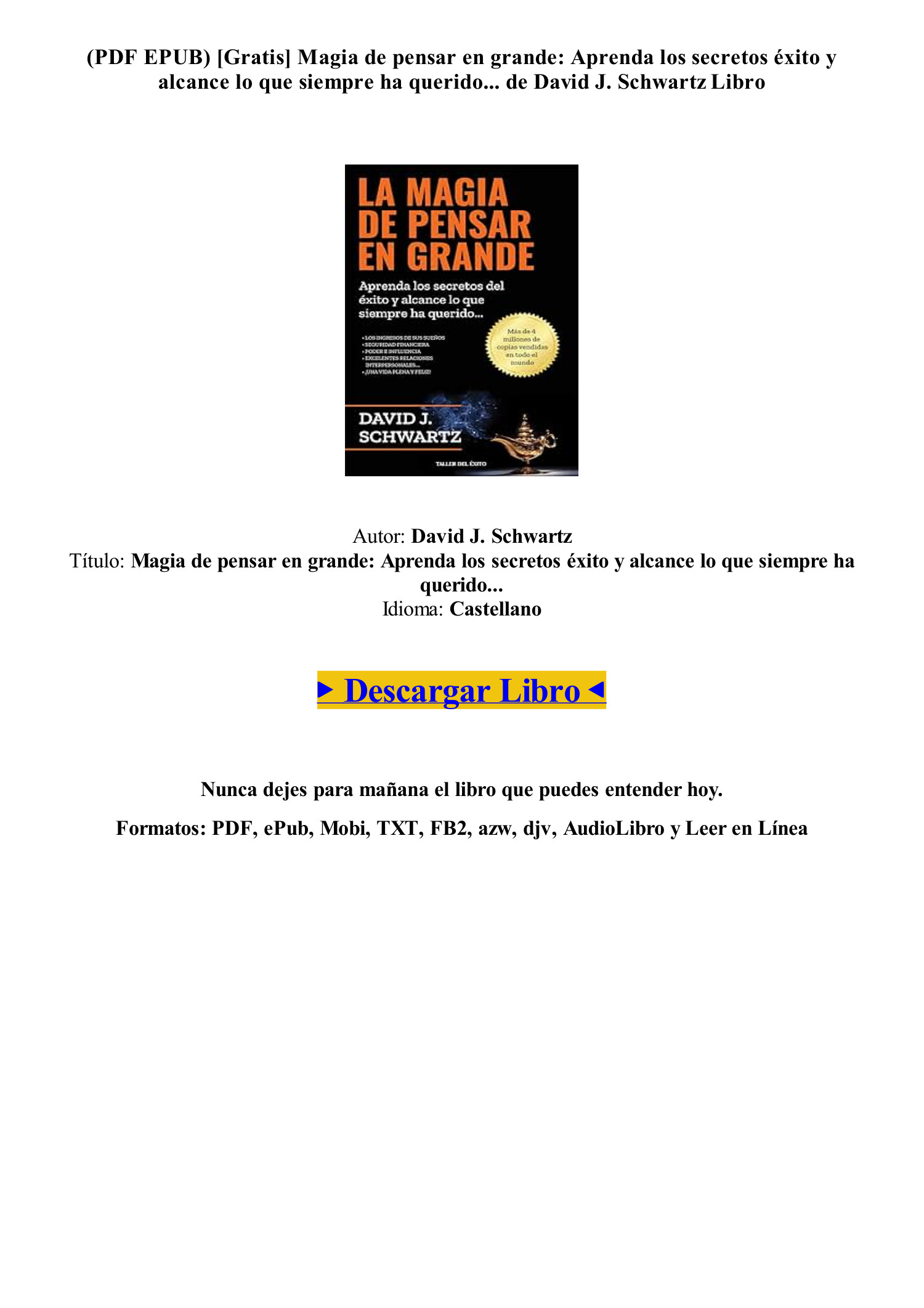 Gratis Pdf Epub Magia De Pensar En Grande De David J Schwartz Libro