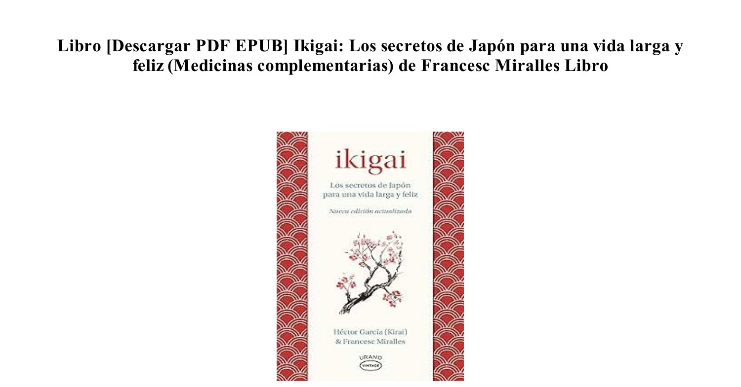 Descargar Libro Ikigai Los Secretos De Jap N Para Una Vida Larga Y