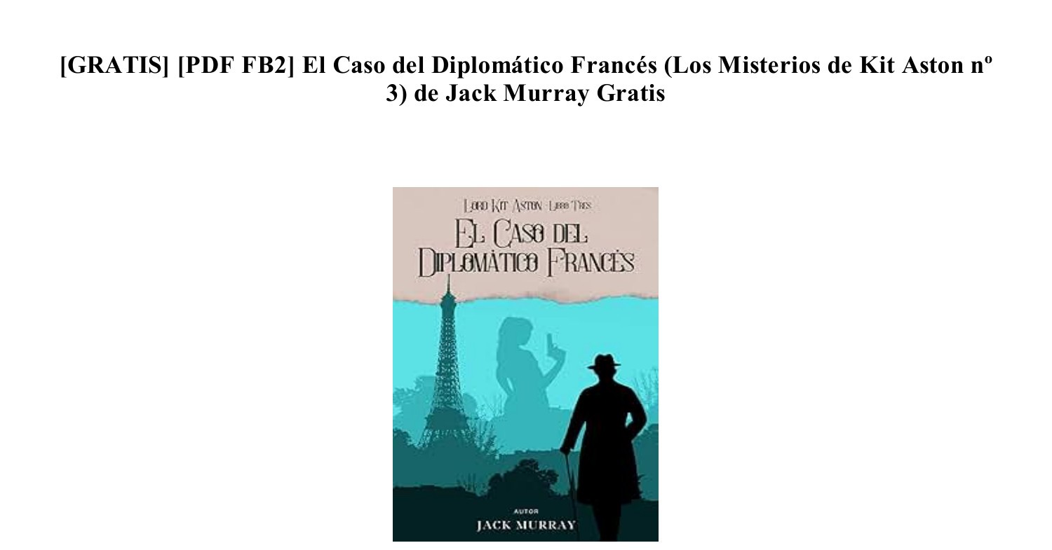 Descargar Gratis El Caso del Diplomático Francés Los Misterios de