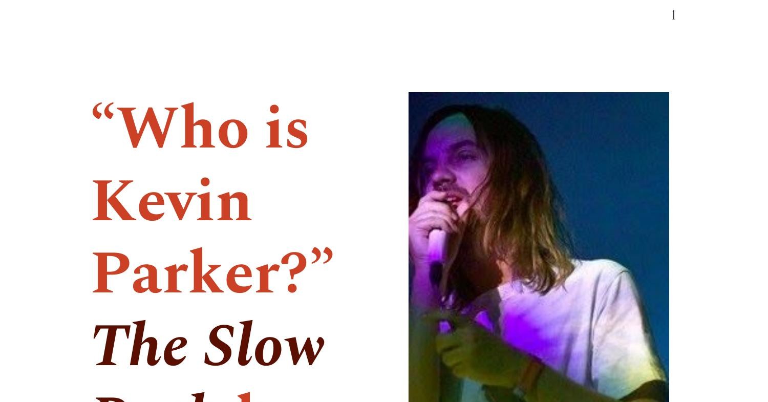 Who Is Kevin Parker The Slow Rush By Tame Impala Album Review Pdf