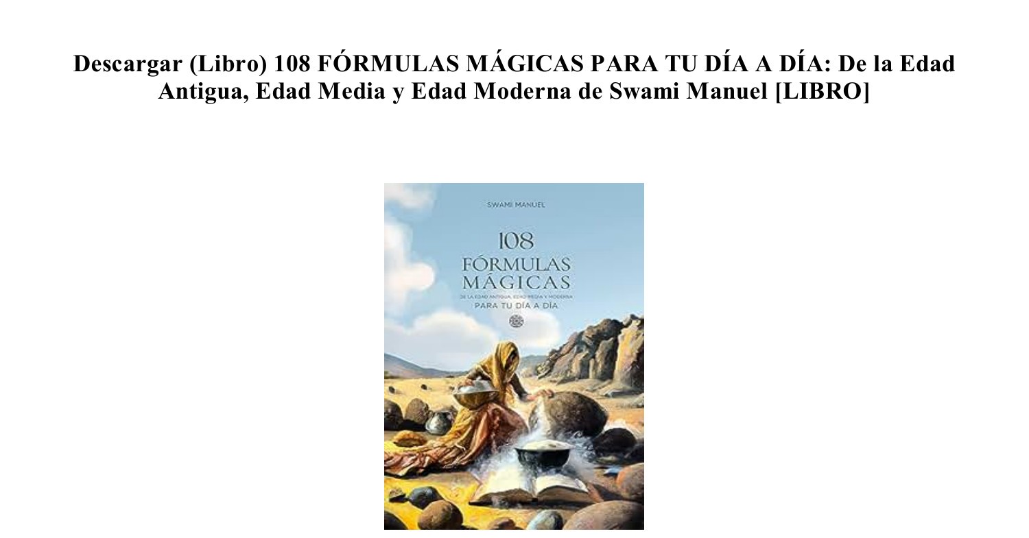 Libro Descargar 108 FÓRMULAS MÁGICAS PARA TU DÍA A DÍA De la Edad