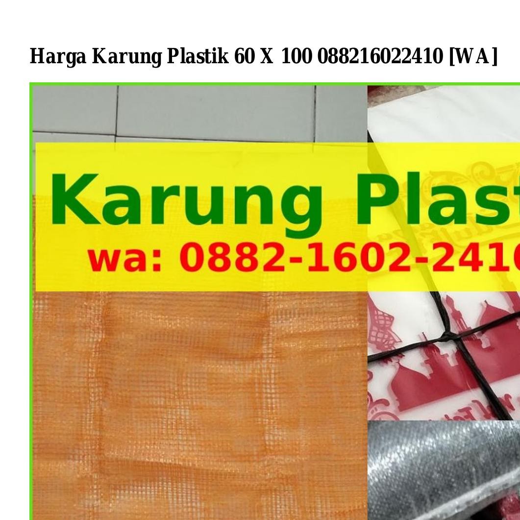 Harga Karung Plastik 60 X 100 Pdf DocDroid