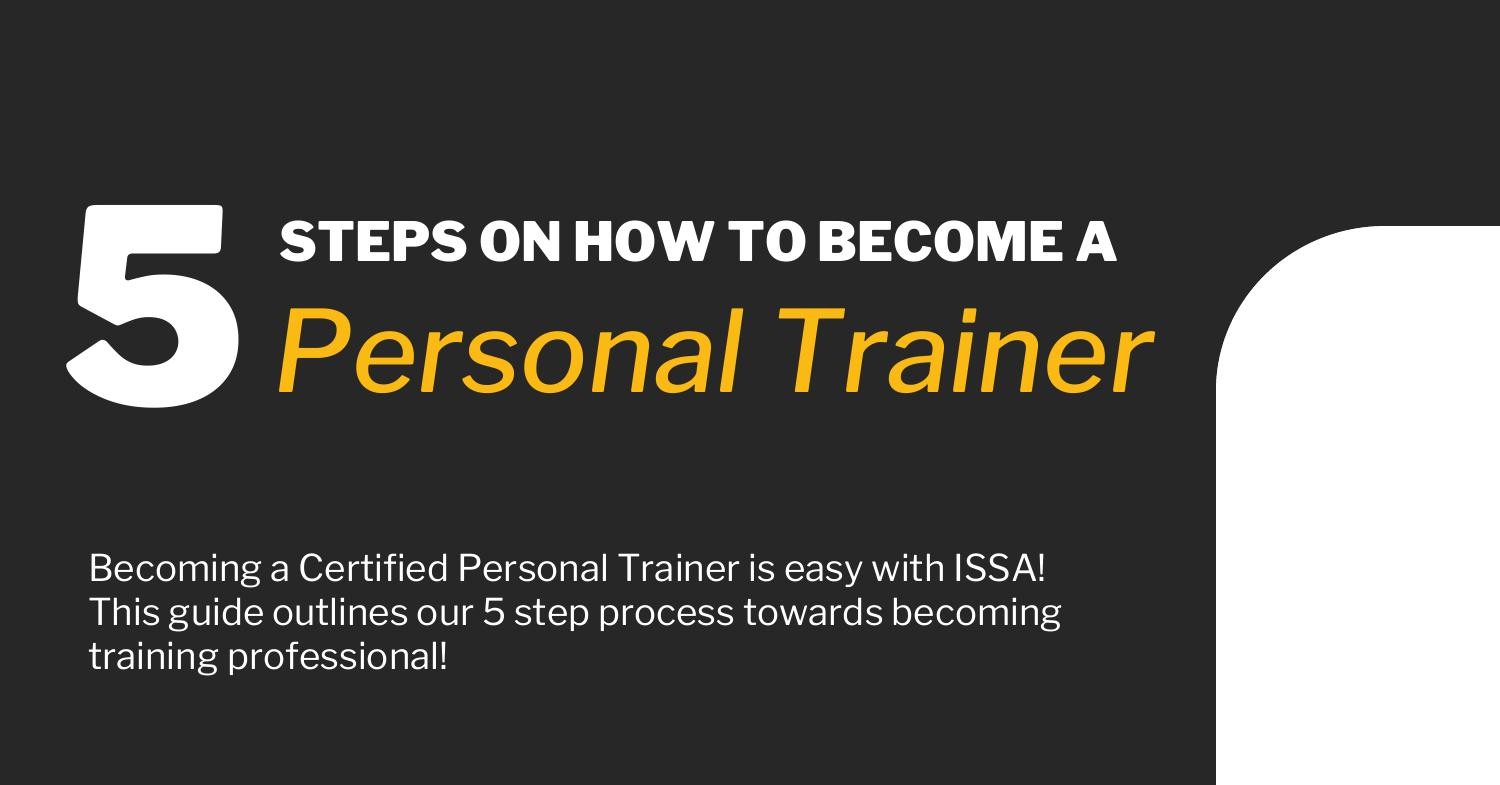 Blog Steps On How To Become A Personal Trainer Issa Pdf Docdroid