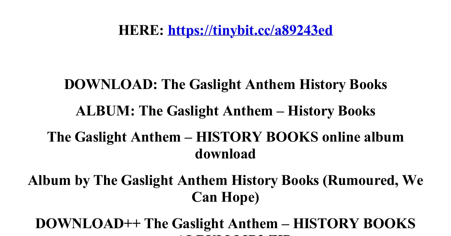 The Gaslight Anthem History Books Mp Album Pdf Docdroid