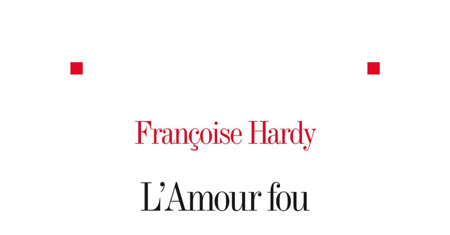 Francoise Hardy L Amour Fou Pdf Docdroid