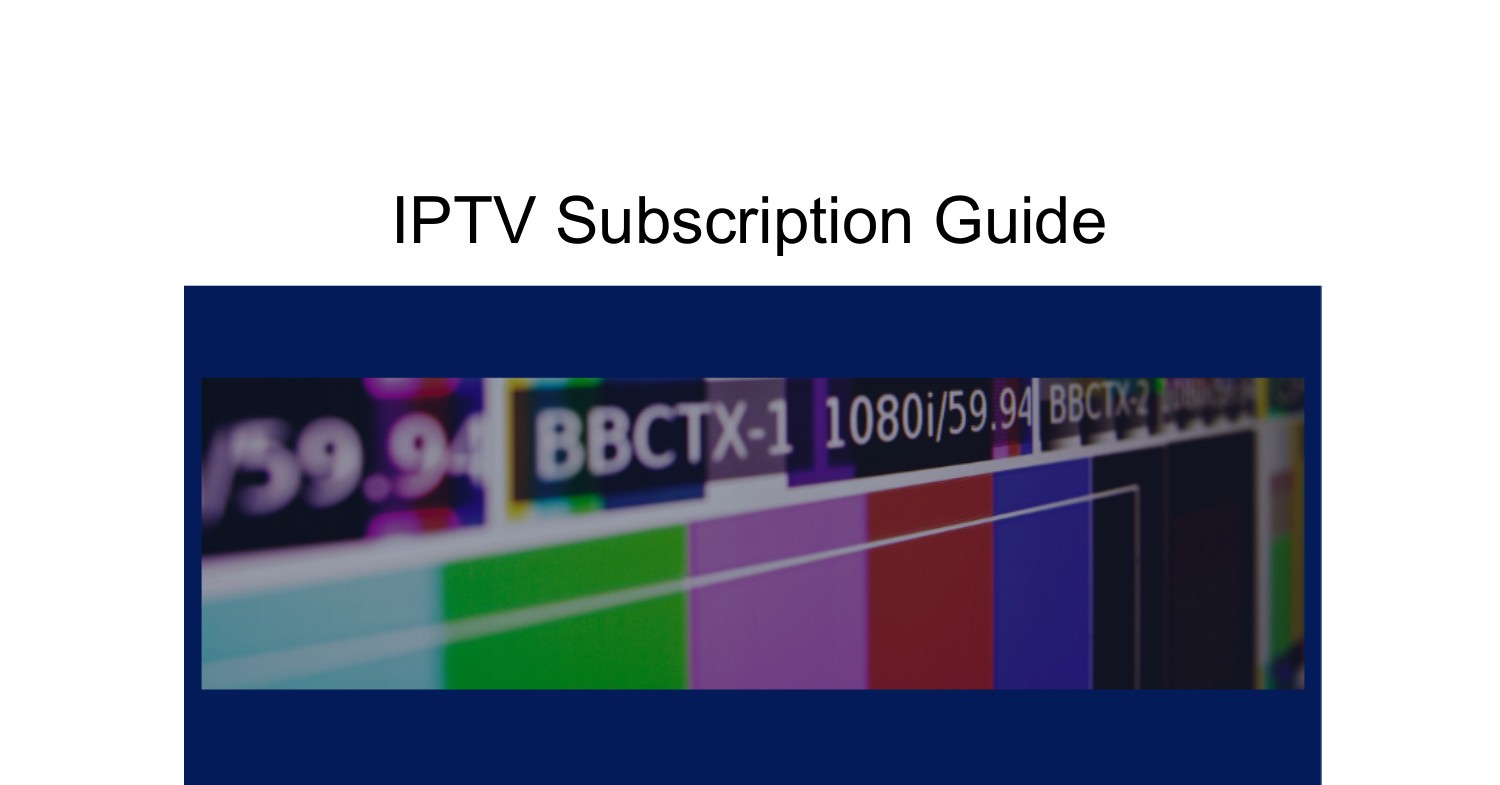 Iptv Subscription Guide Pdf Docdroid