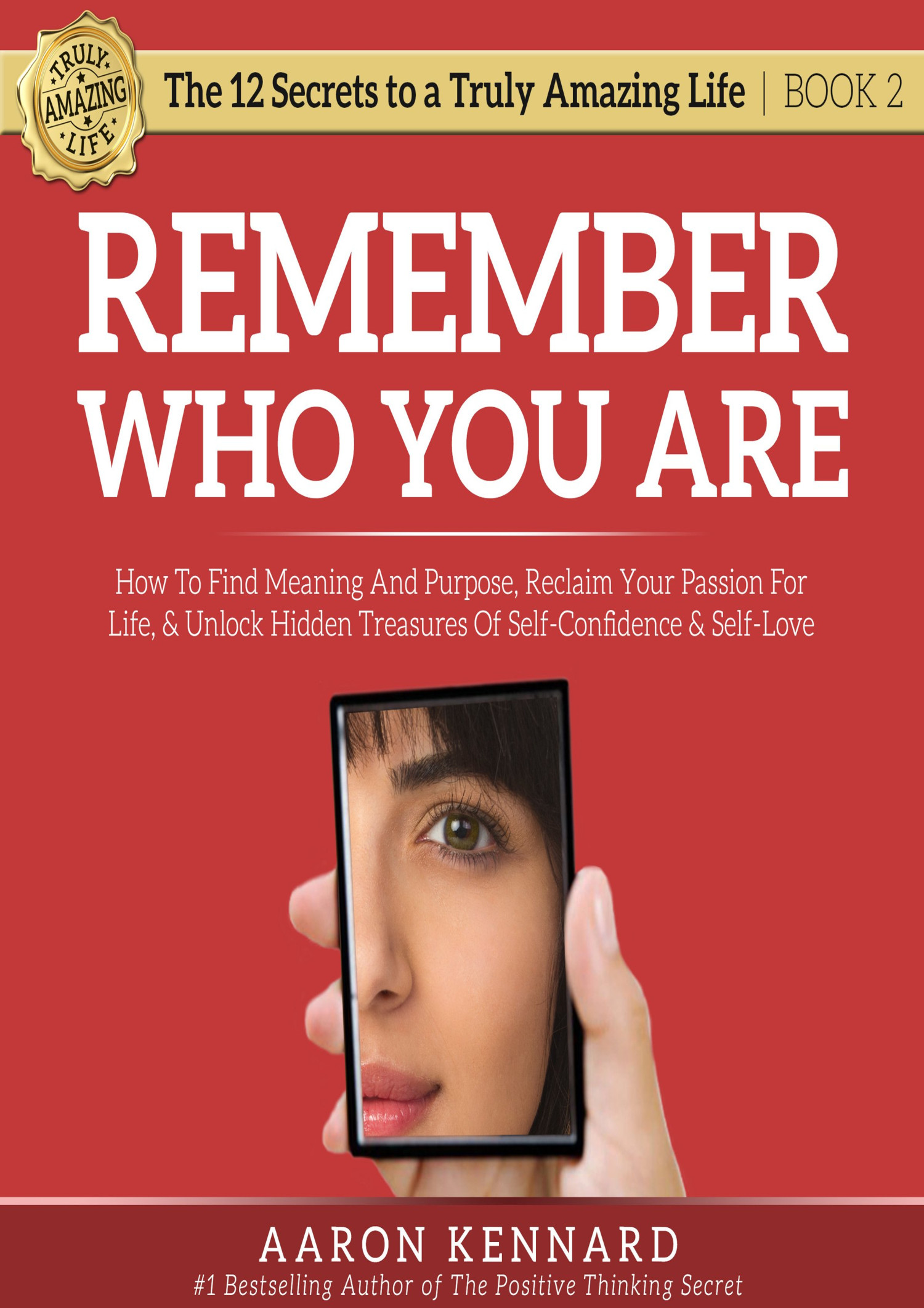 REVIEW Remember Who You Are How to Find Meaning and Purpose Reclaim ...