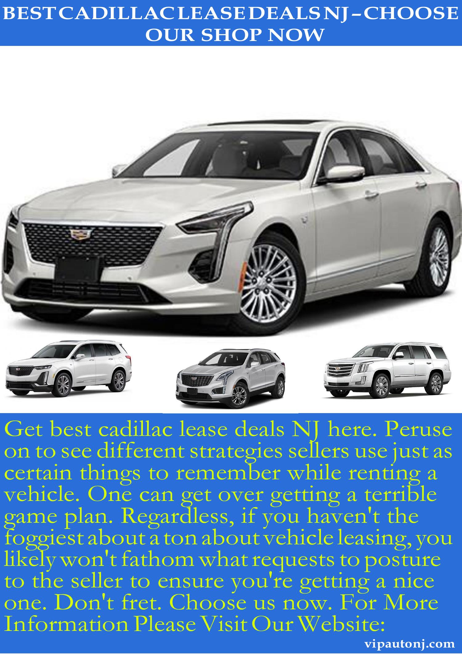 best-cadillac-lease-deals-nj-choose-our-shop-now-docx-docdroid