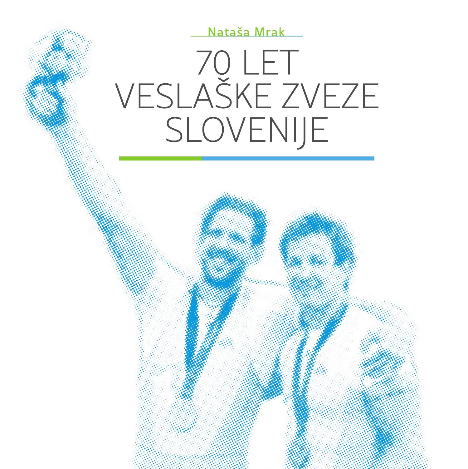 70 Let Veslaške Zveze Slovenije.pdf | DocDroid