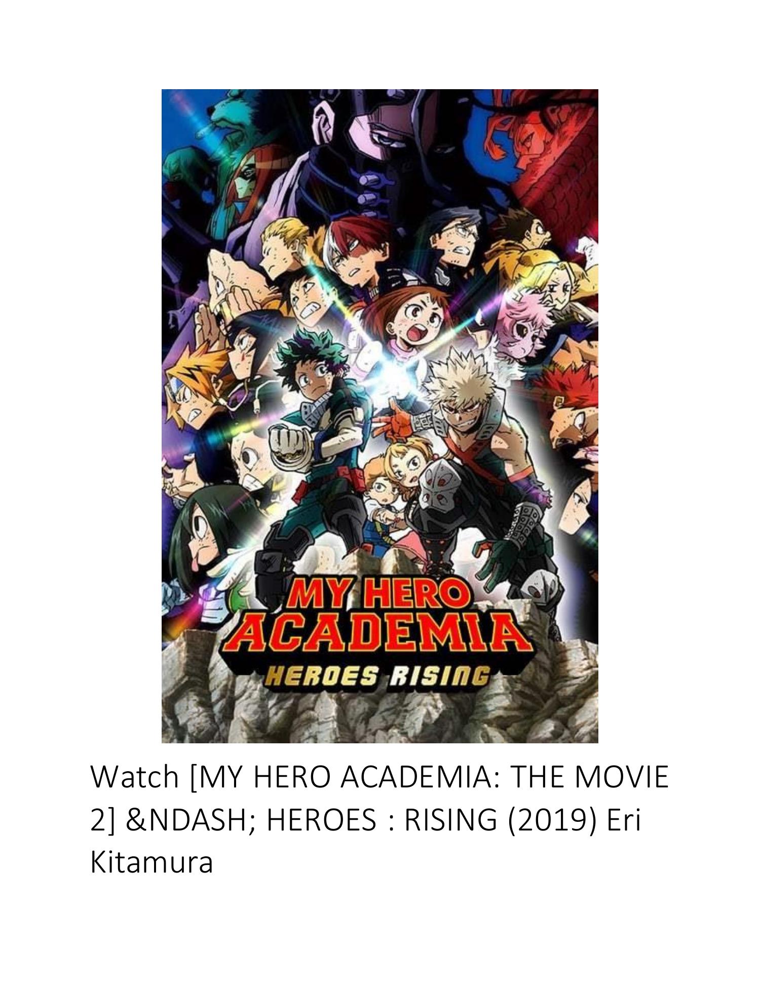 Boku no Hero Academia the Movie 2: Heroes:Rising 