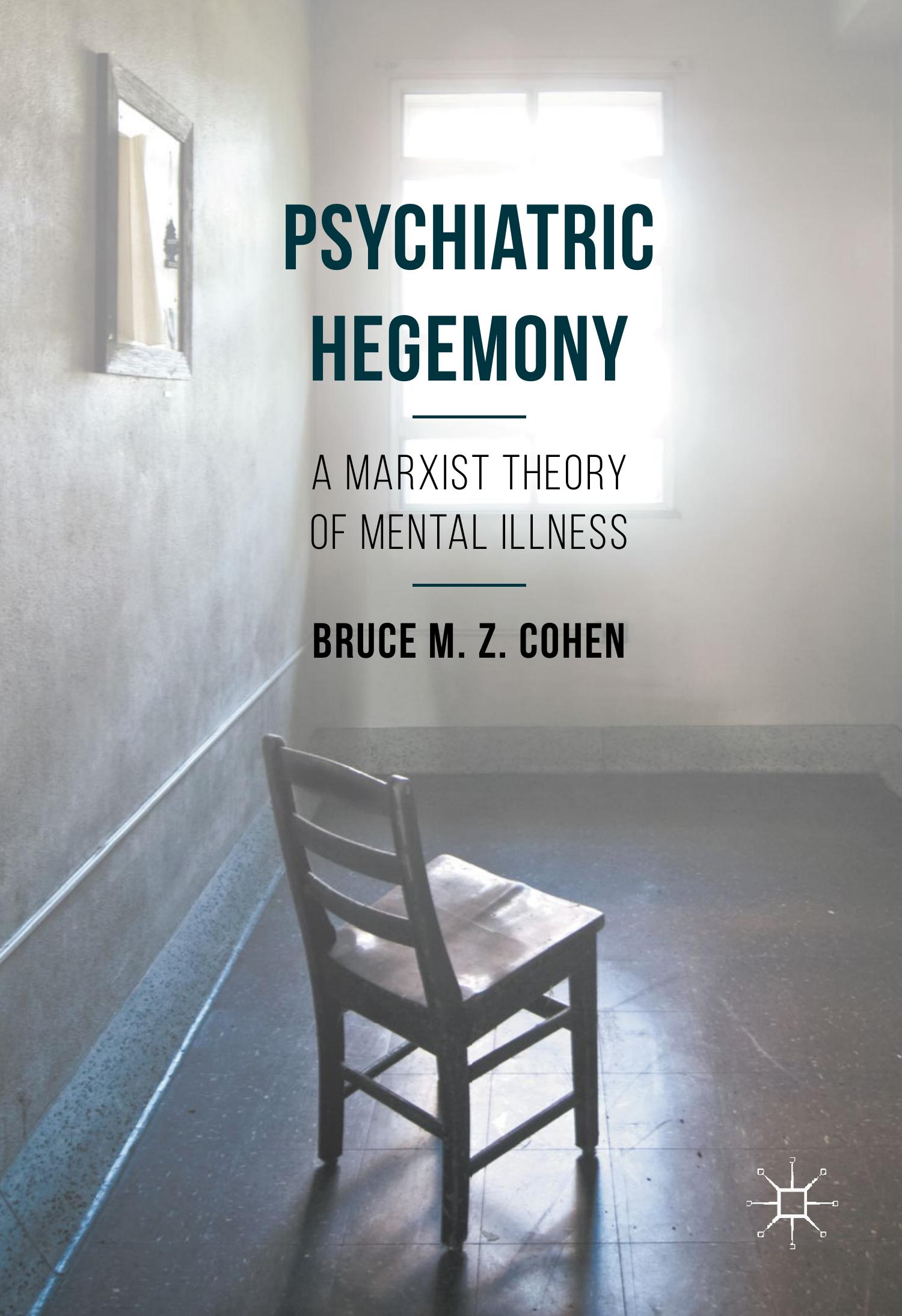 Psychiatric Hegemony - Marxist theory of mental illness.pdf | DocDroid