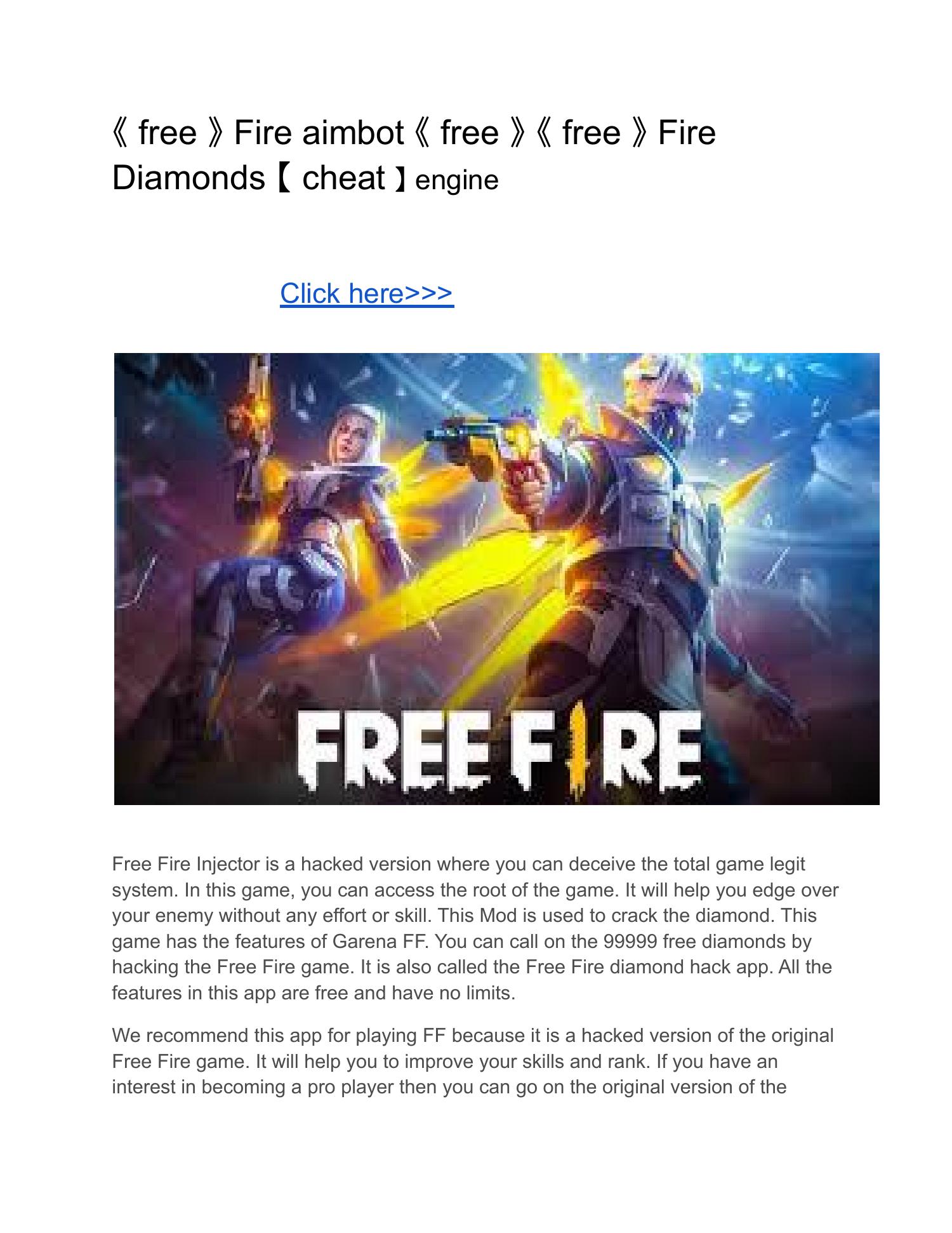 free 》 Fire aimbot 《 free 》 《 free 》 Fire Diamonds 【 cheat 】 engine.pdf |  DocDroid