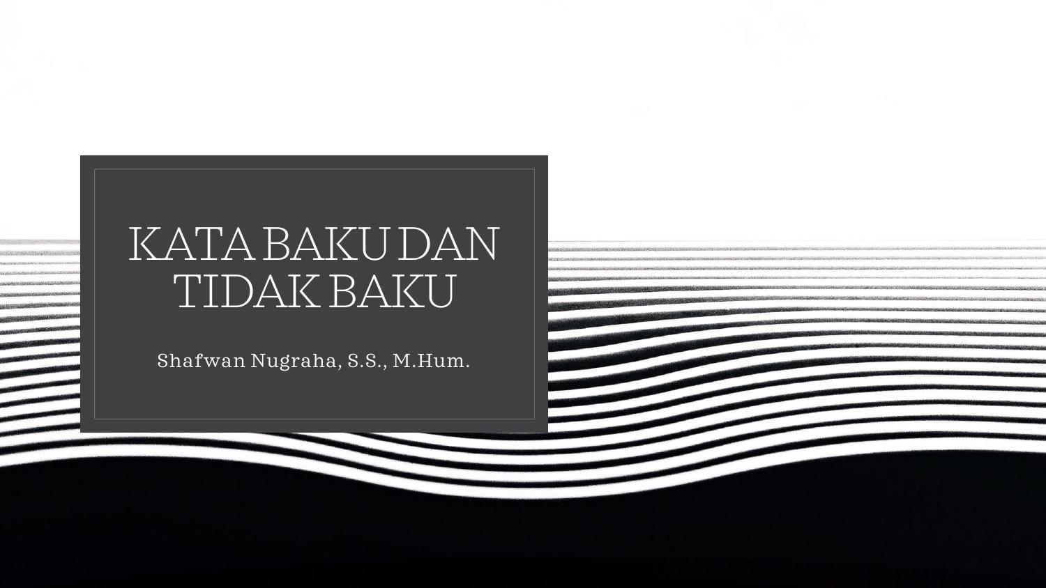 Kata Baku dan Tidak Baku pdf DocDroid