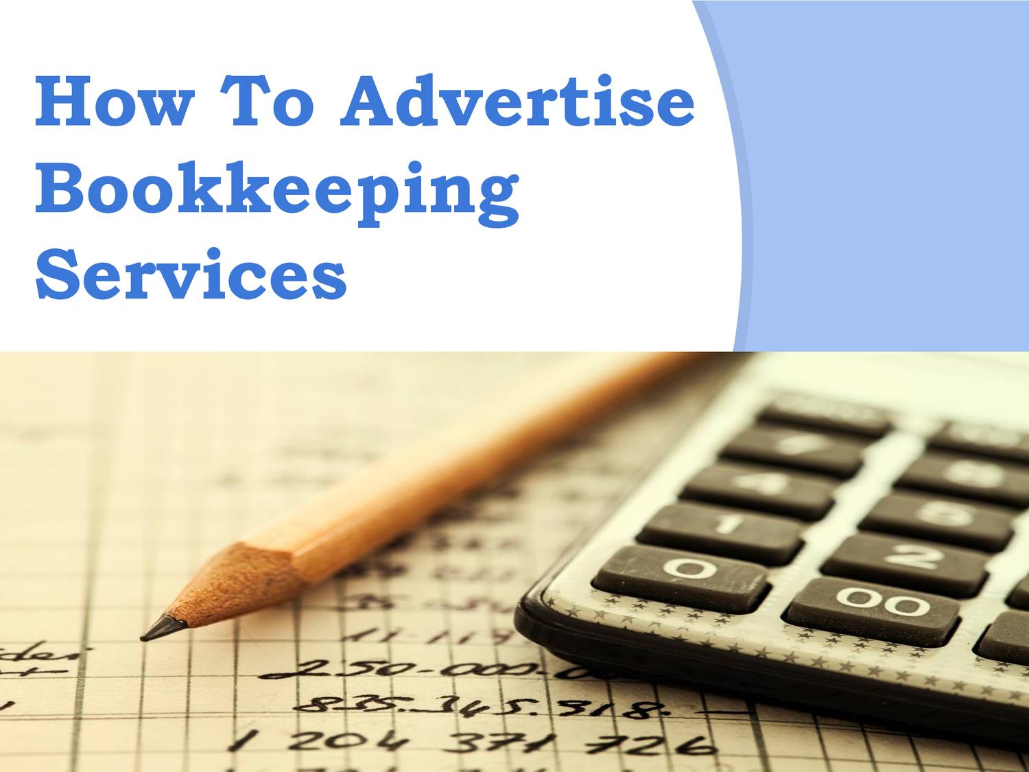 How To Advertise Bookkeeping Services.pptx | DocDroid