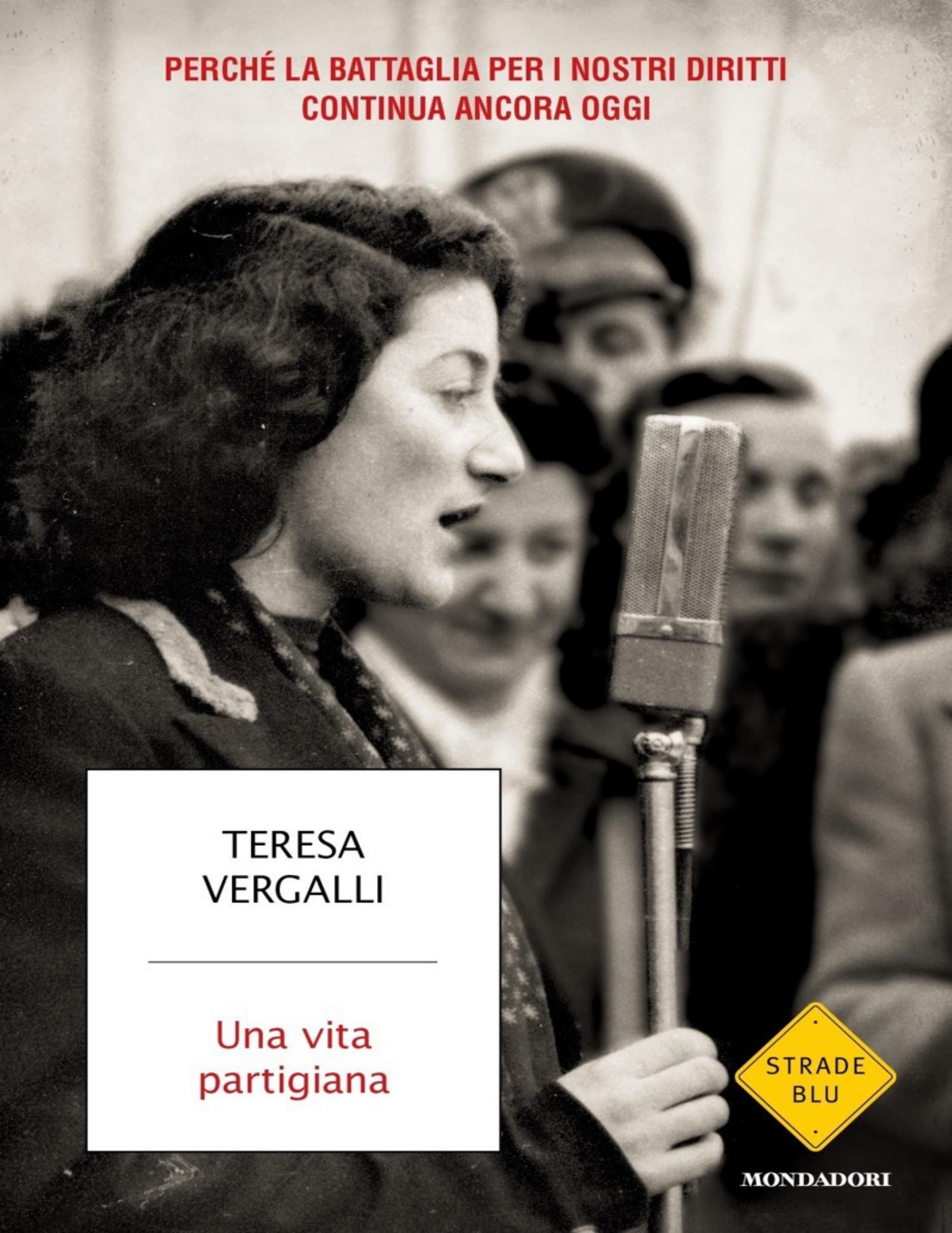 Una Vita Partigiana Teresa Vergalli Pdf Docdroid