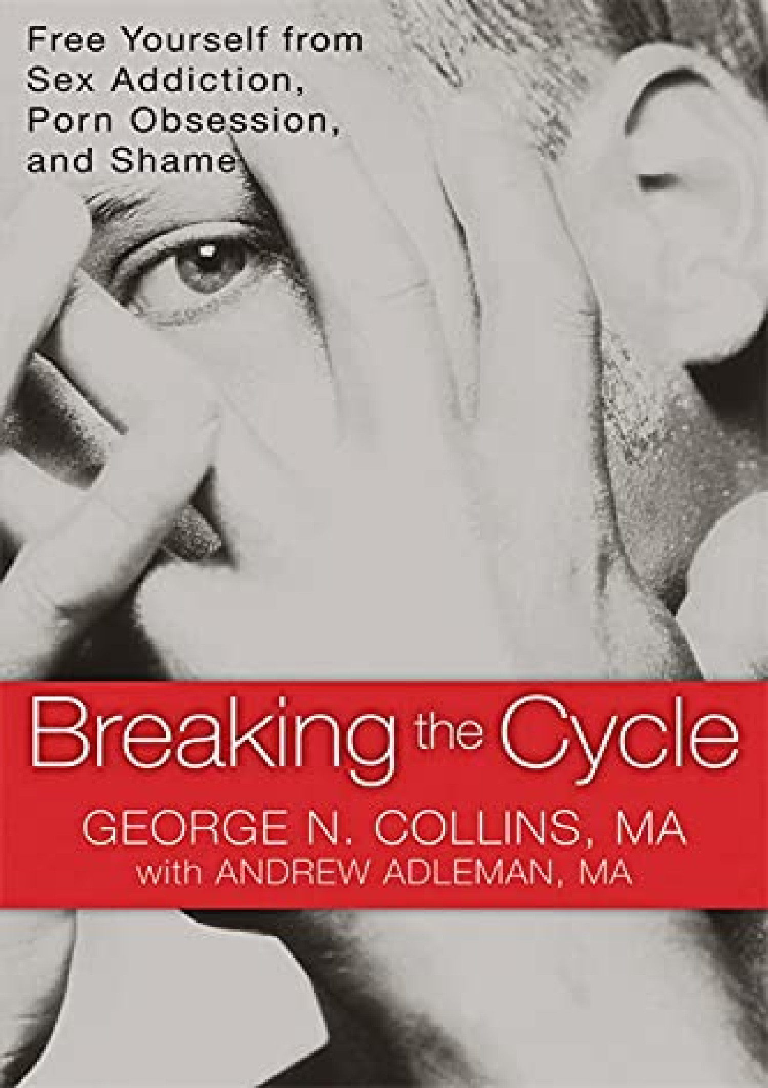 READING Breaking the Cycle Free Yourself from Sex Addiction Porn Obsession  and Shame.pdf | DocDroid