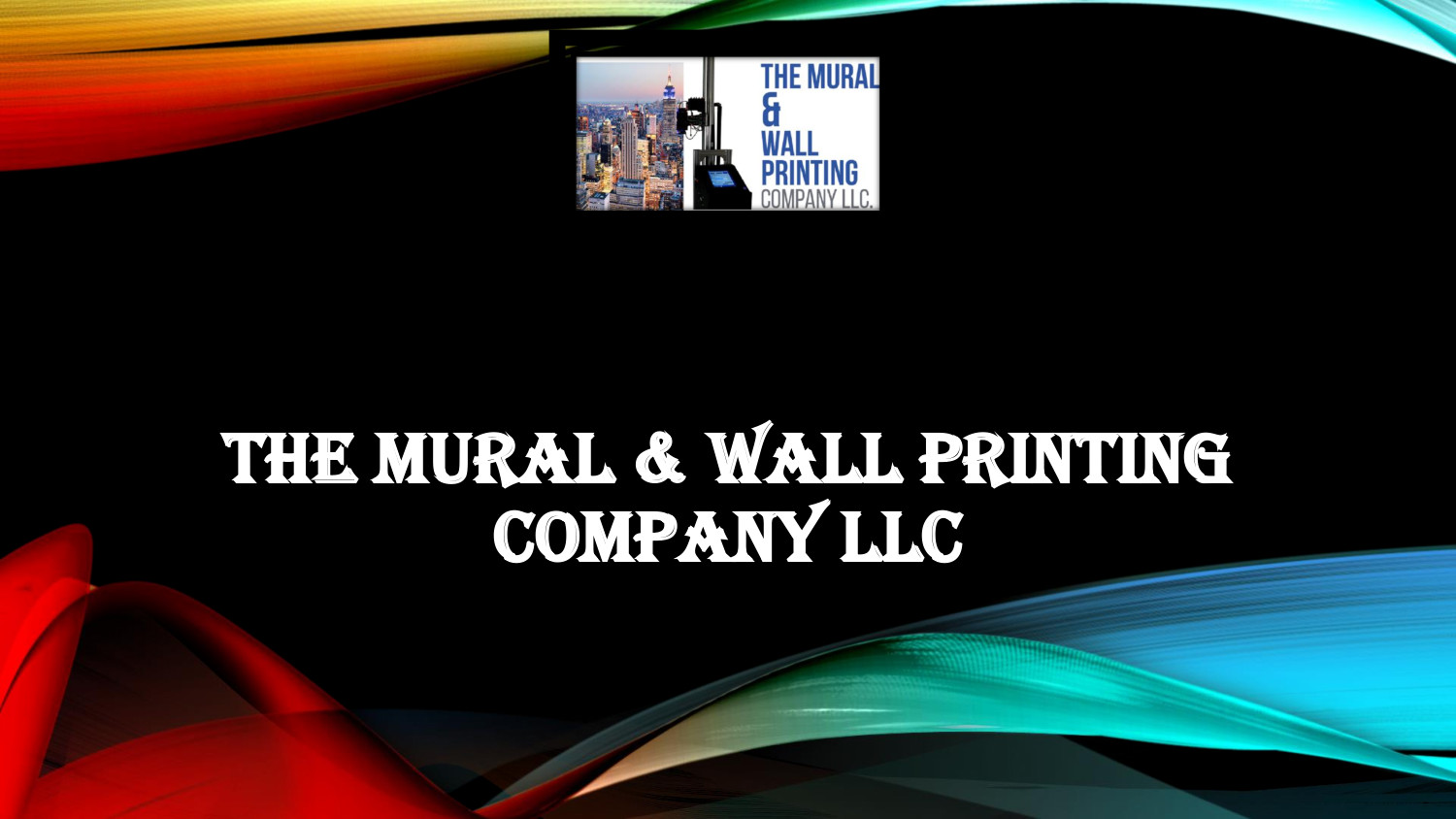 Slide Of The Mural Wall Printing Company Llc 18 Dec 2023 Pptx 