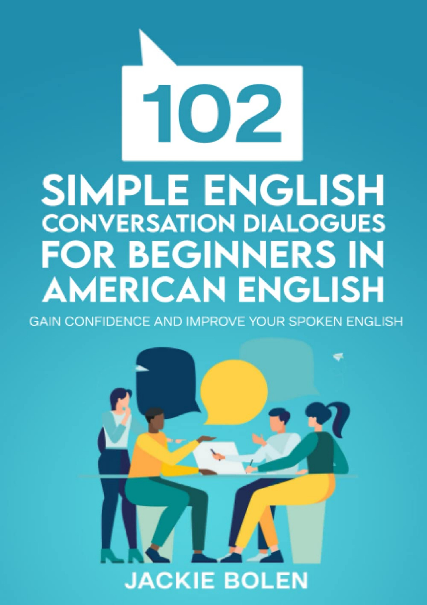 Book 102 Simple English Conversation Dialogues For Beginners In American English Gain Pdf 