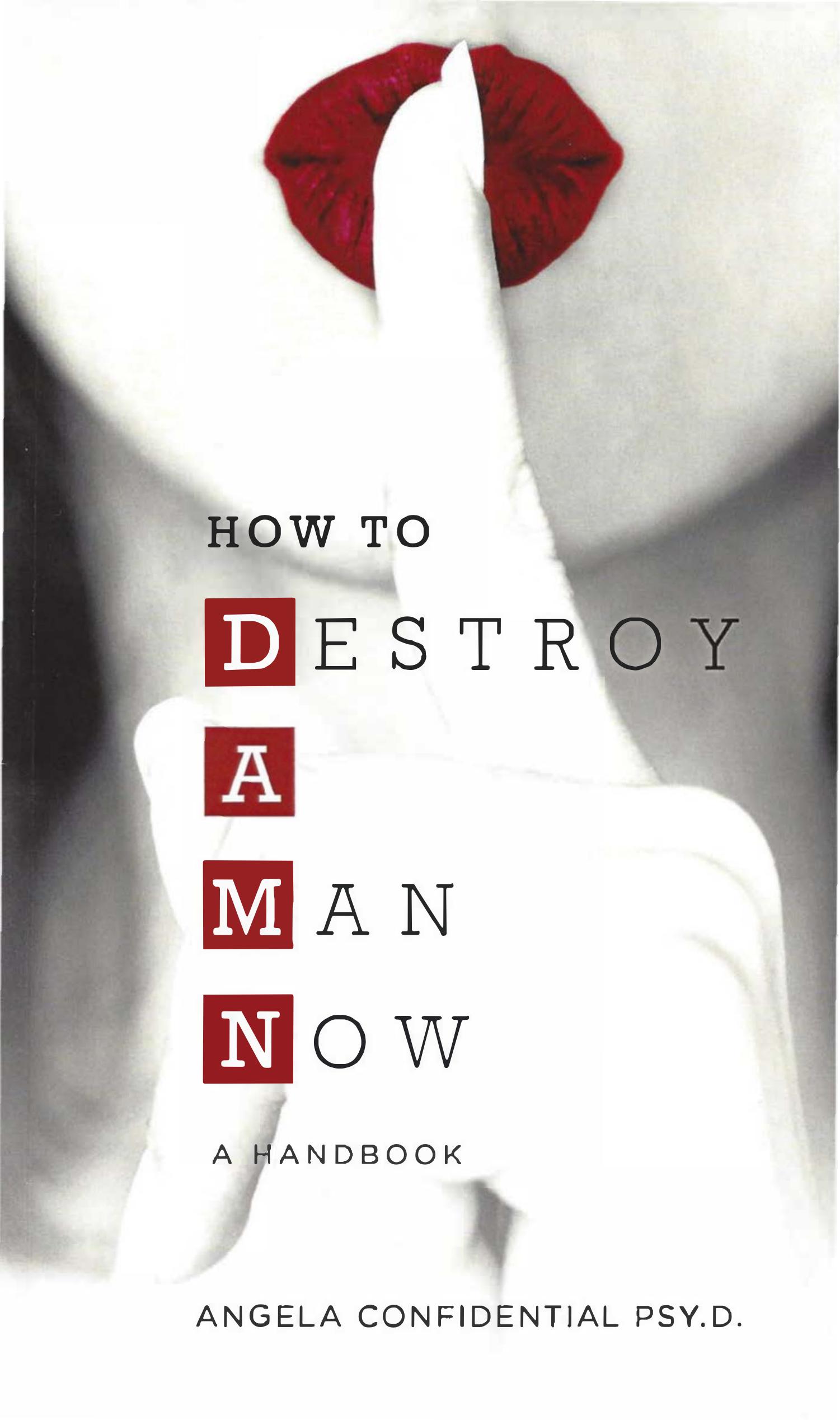 We this book now. Destroy a man Now книга. How to destroy a man Now. Angela Confidential. Книга как уничтожить мужчину сейчас.