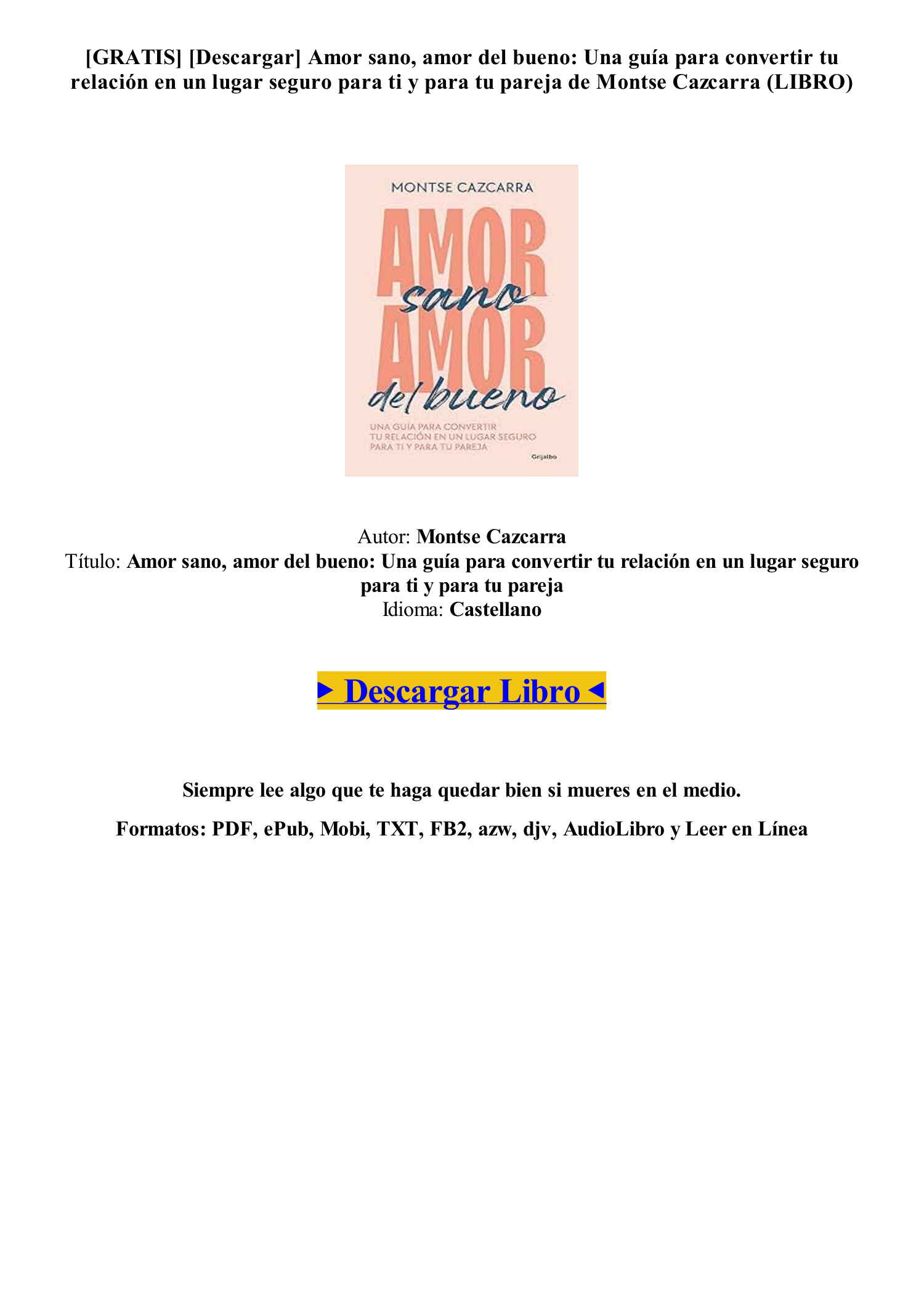 AMOR SANO, AMOR DEL BUENO, CAZCARRA, MONTSE, ISBN: 9788425364266
