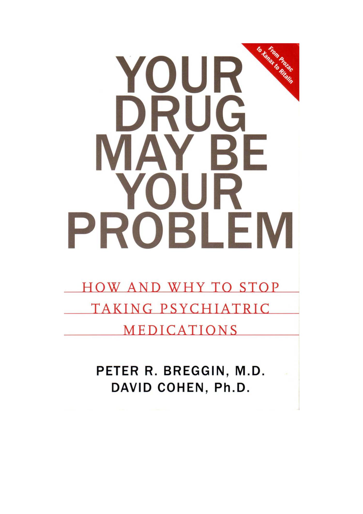 Your Drug May Be Your Problem: How and Why to Stop Taking