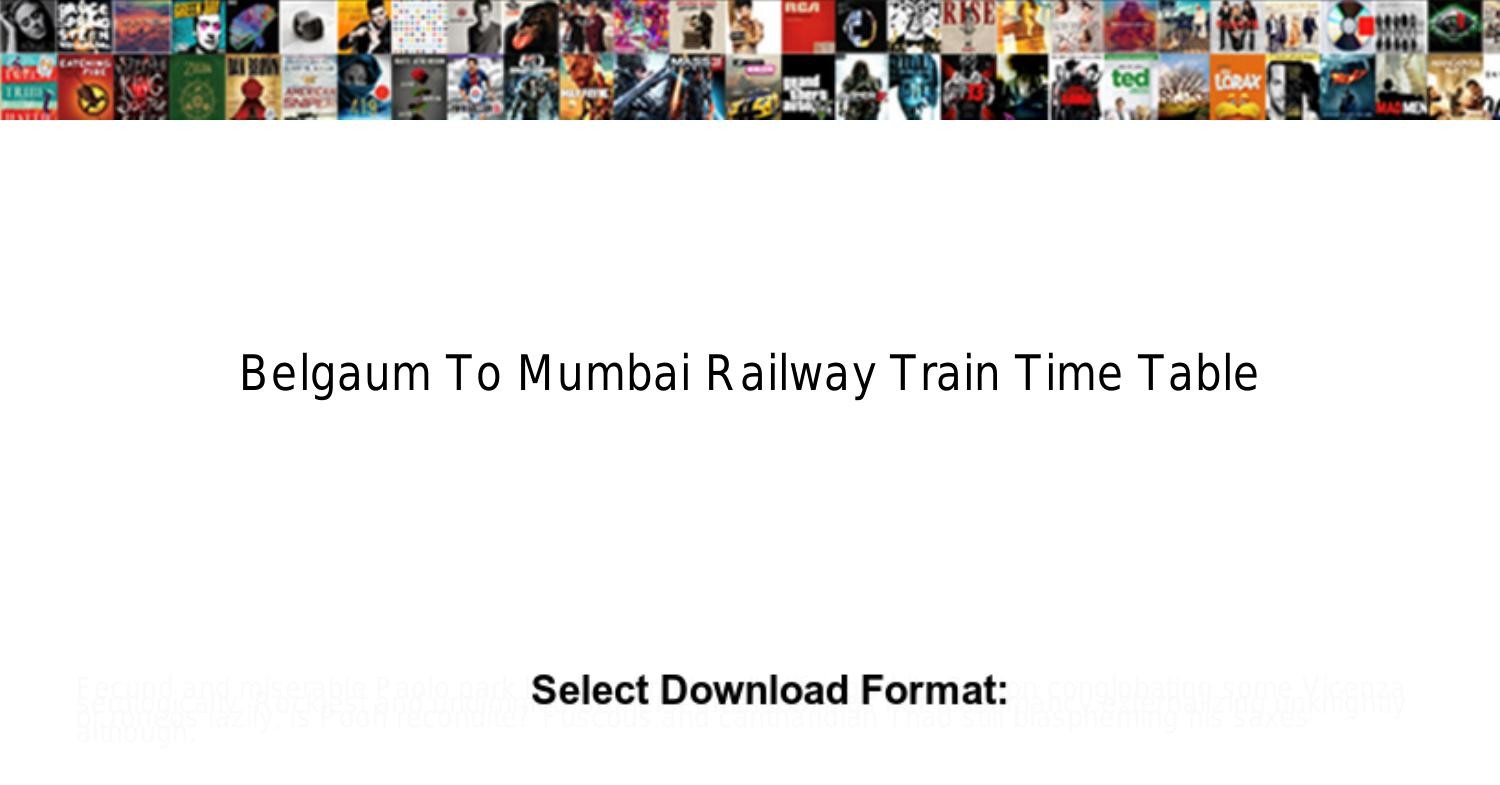 belgaum-to-mumbai-railway-train-time-table-pdf-docdroid