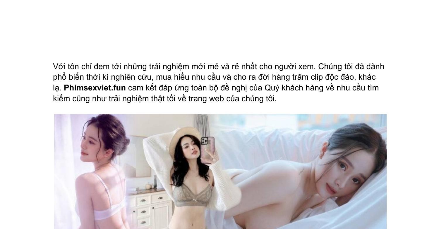 Phimsexviet.Fun Địa chỉ Xem Sex Việt Hot 2022 - Hóng phốt 18+.pdf | DocDroid