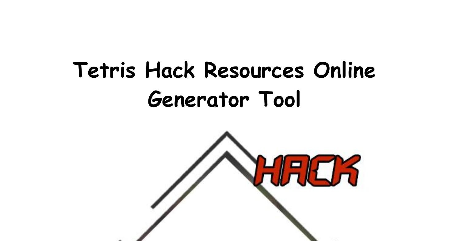 Tetris Hack Resources Generator Android  | DocDroid