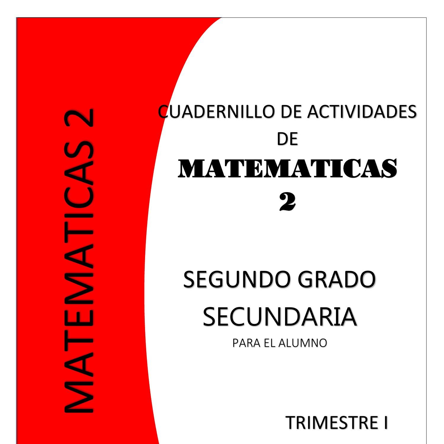 Cuadernillo De Actividades De Matemáticas Segundo Grado De Secundaria Trimestre I Alumno 