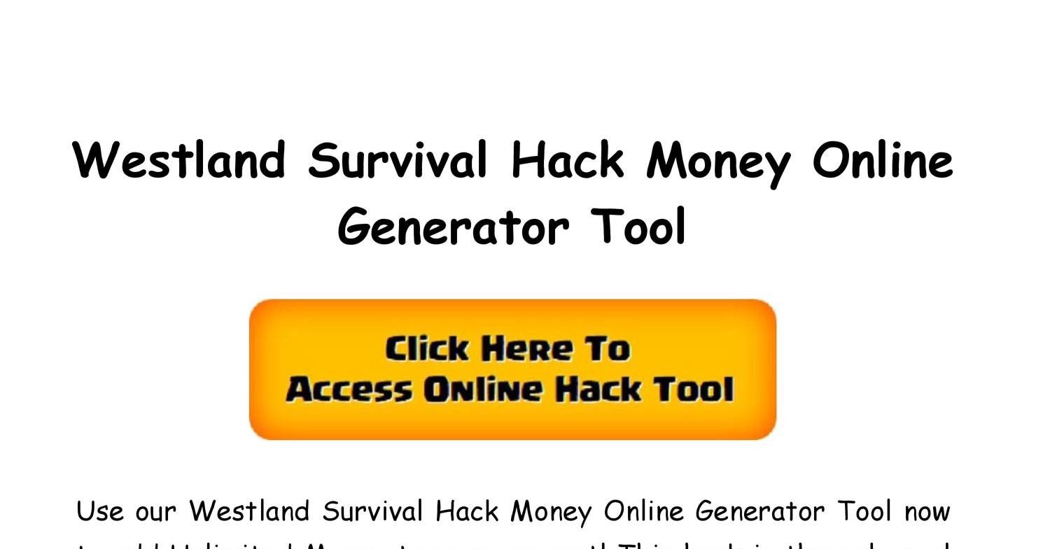 how to hack westland survival rooted