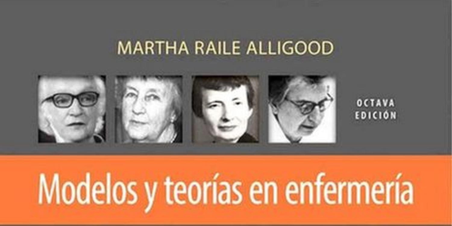 Capítulo 13. Martha Rogers. Modelos y teorías en Enfermerí | DocDroid