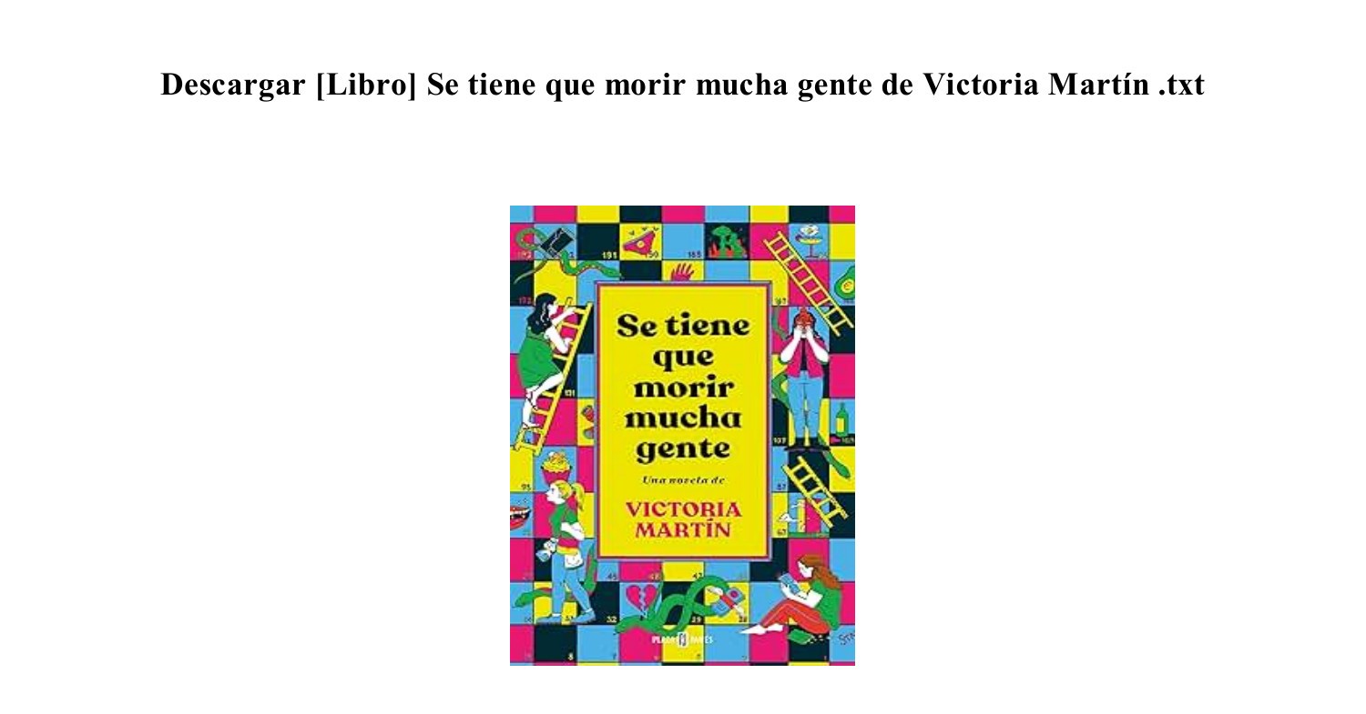 Descargar Libro Se Tiene Que Morir Mucha Gente De Victoria Mart N Mobi