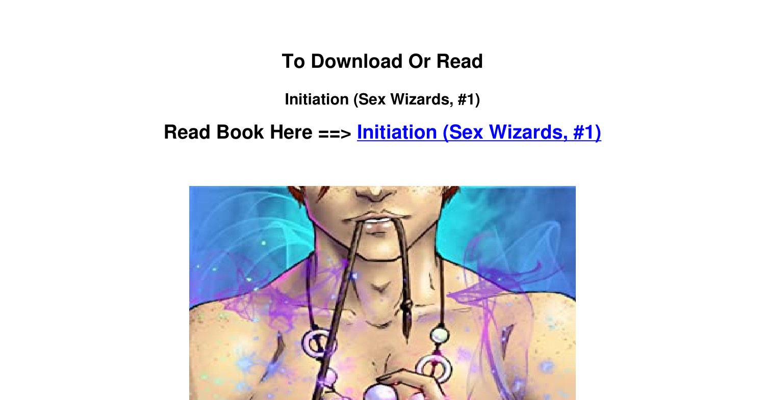 Download EPub Initiation Sex Wizards 1 By Alethea Faust.Pdf | DocDroid