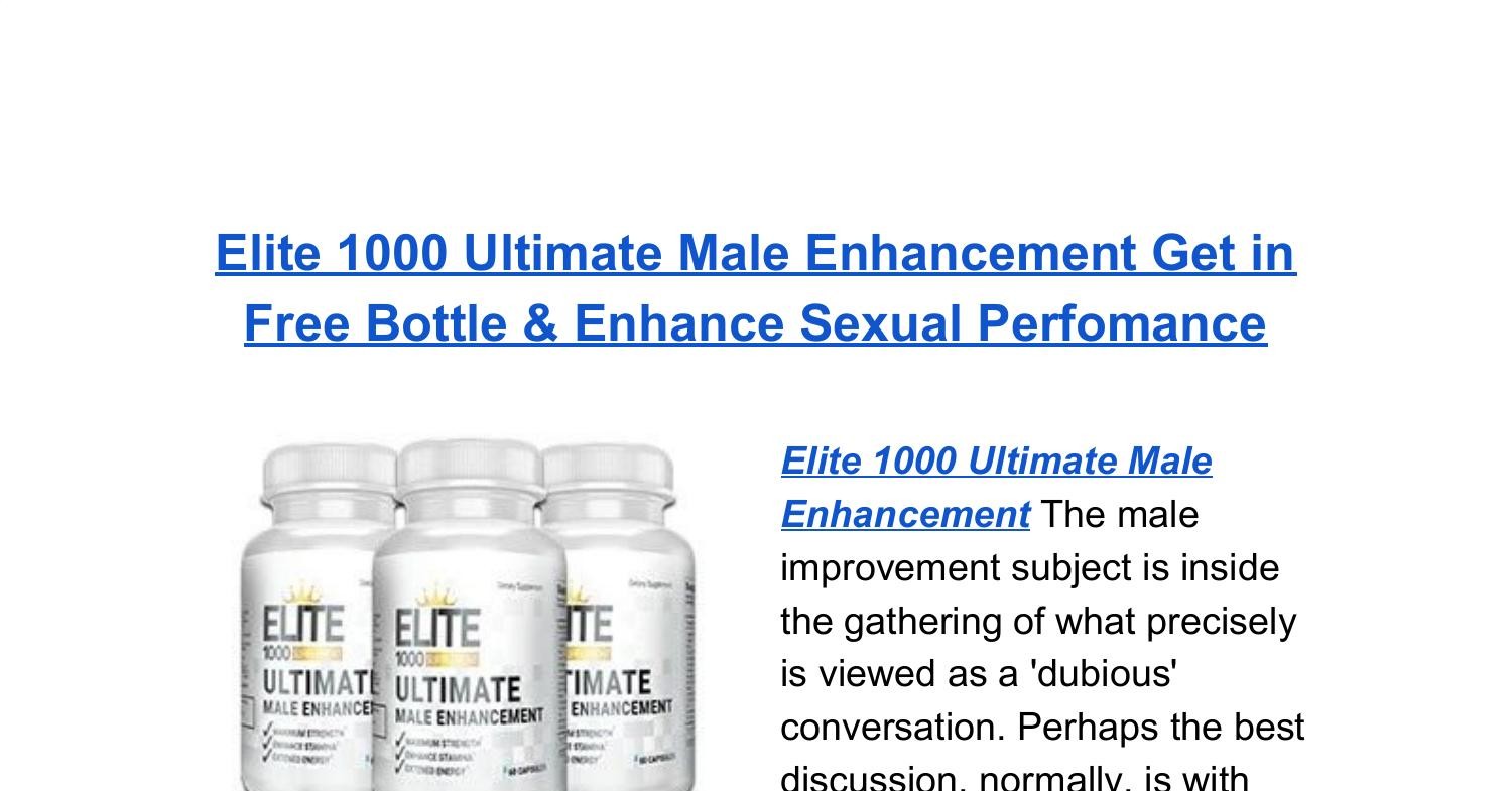 Elite 1000 Ultimate Male Enhancement.pdf | DocDroid