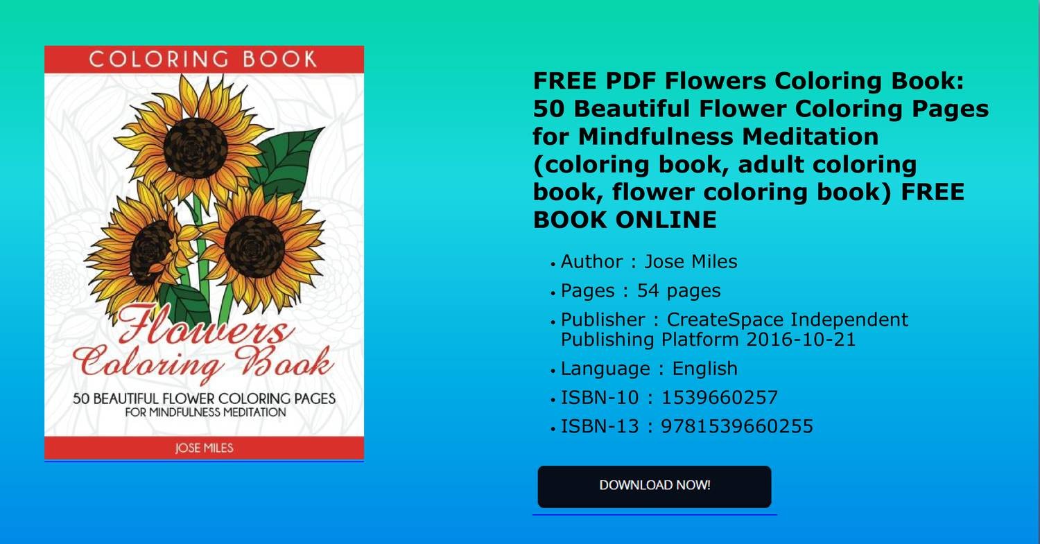 Free Pdf Flowers Coloring Book 50 Beautiful Flower Coloring Pages For Mindfulness Meditation Pdf Docdroid