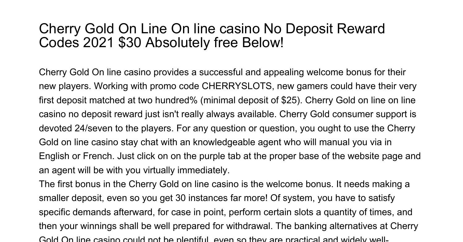 Cherry Gold No Deposit Bonus Code 50 Absolutely free Dec 2021xnuwy.pdf