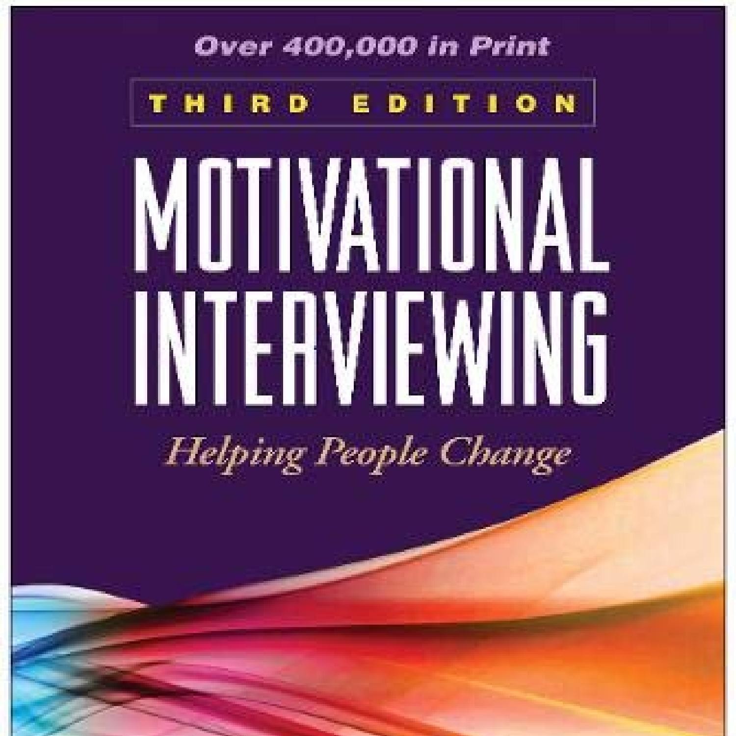 Motivational Interviewing Helping People Change 3rd Edition ...