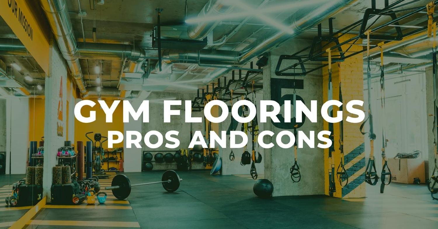 Gym Floorings - Pros and Cons Key.pptx | DocDroid