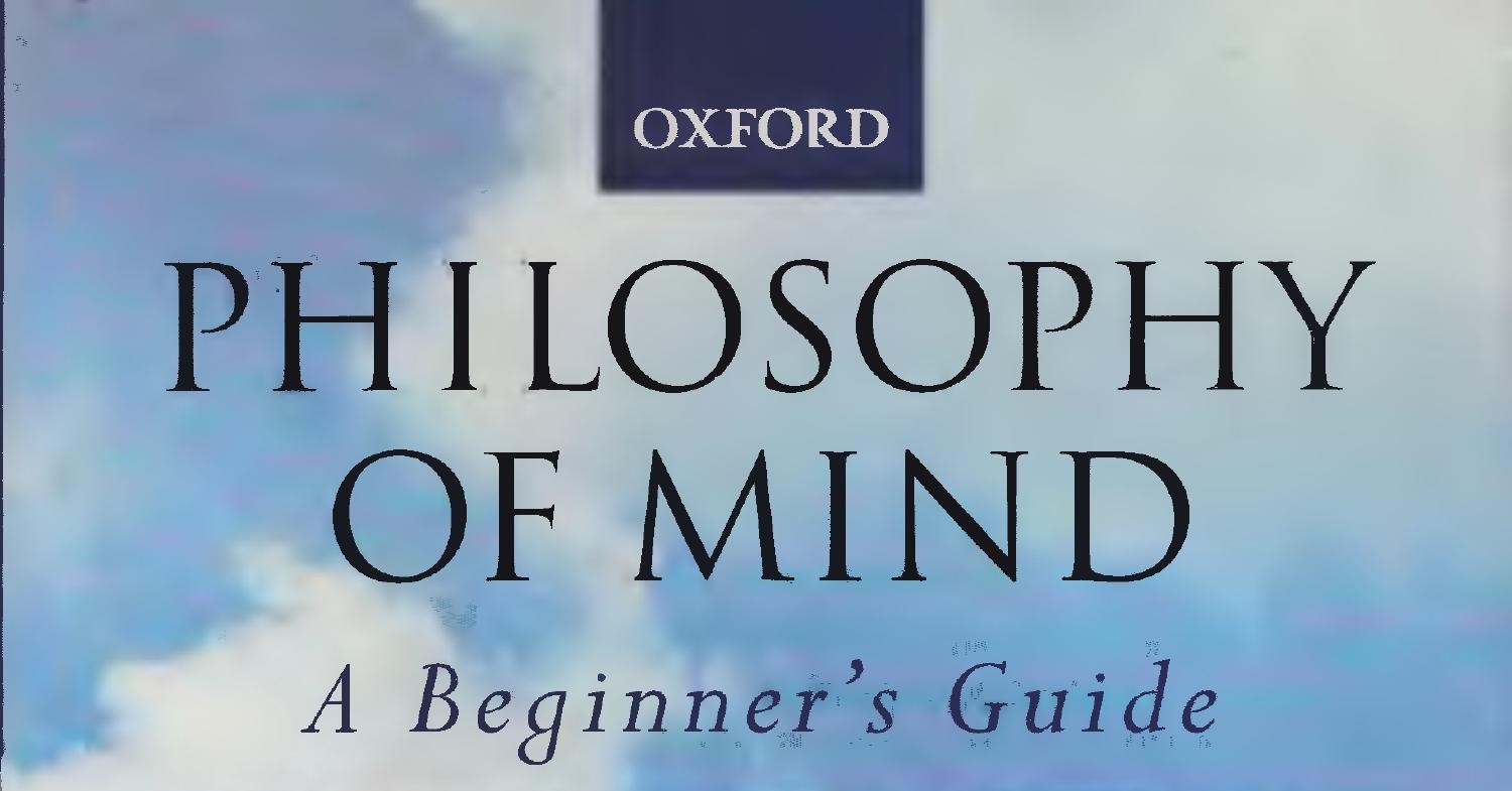 Ian Ravenscroft - Philosophy of Mind_ A Beginner's Guide-Oxford ...