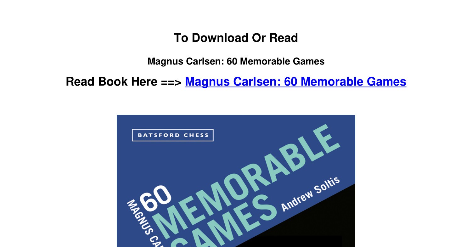 Magnus Carlsen: 60 Memorable Games