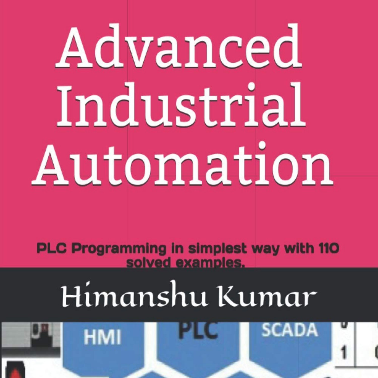 BOOK Advanced Industrial Automation PLC Programming In Simplest Way ...