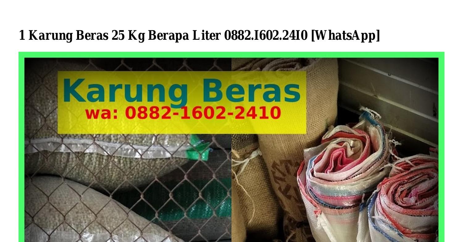 1 Karung Beras 25 Kg Berapa Liter.pdf  DocDroid