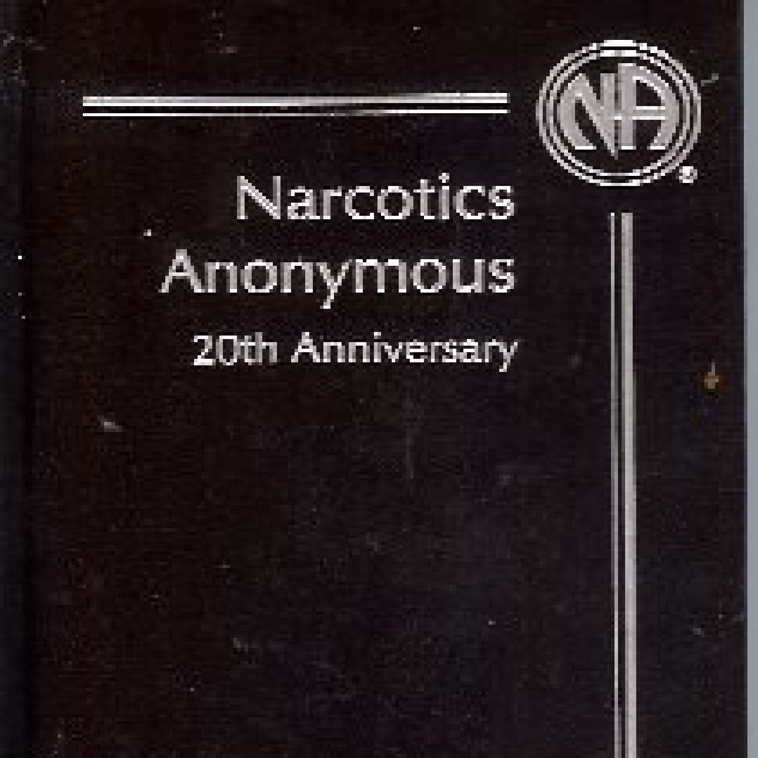 REVIEW Narcotics Anonymous 20th Anniversary.pdf | DocDroid