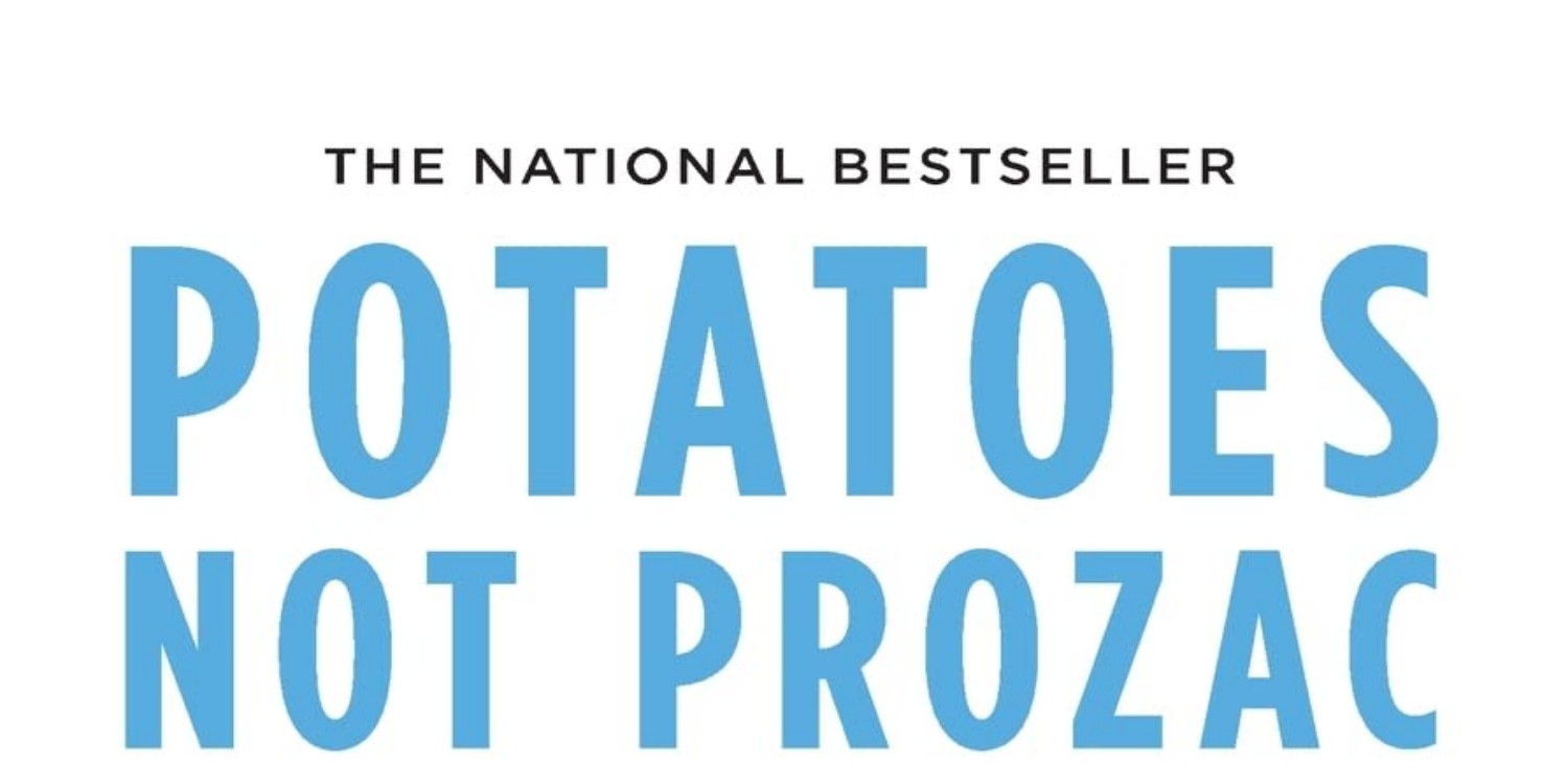 REVIEW Potatoes Not Prozac Revised and Updated Simple