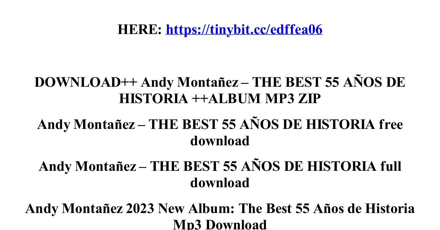 Download_andy_montanez_the_best_55_anos_de_historia_album_mp3_zip.