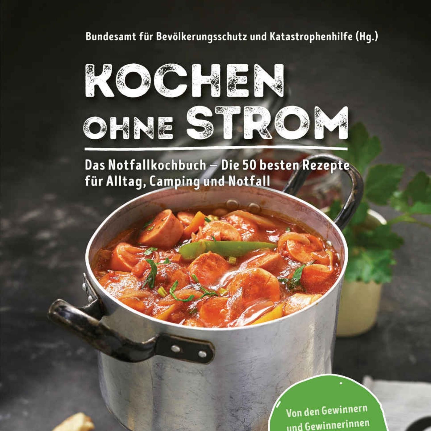 Das Notfallkochbuch - Die 50 Besten Rezepte Für Alltag, Camping Und ...