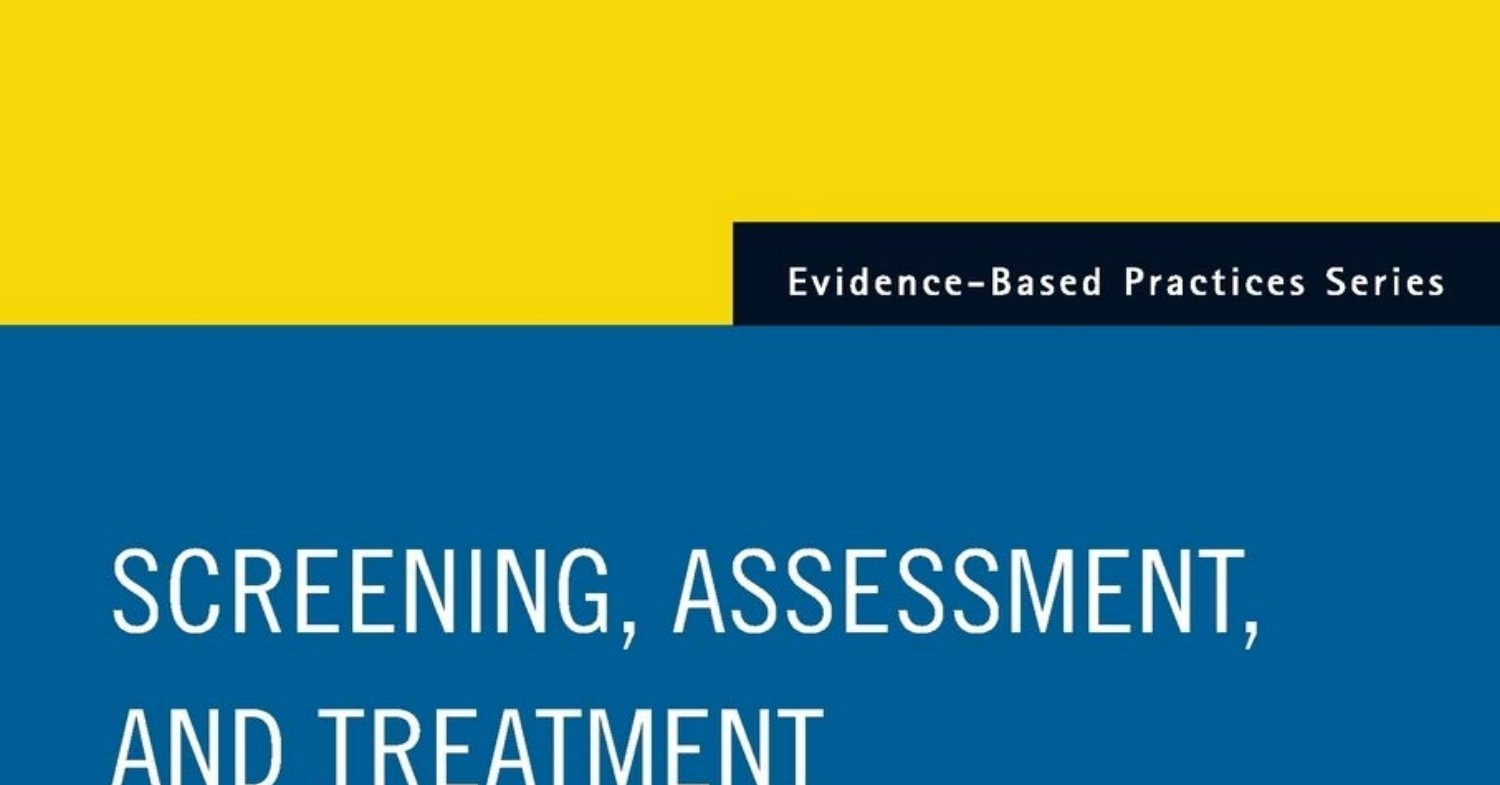 Pdf Screening Assessment And Treatment Of Substance Use Disorders Evidence Based Practices Pdf