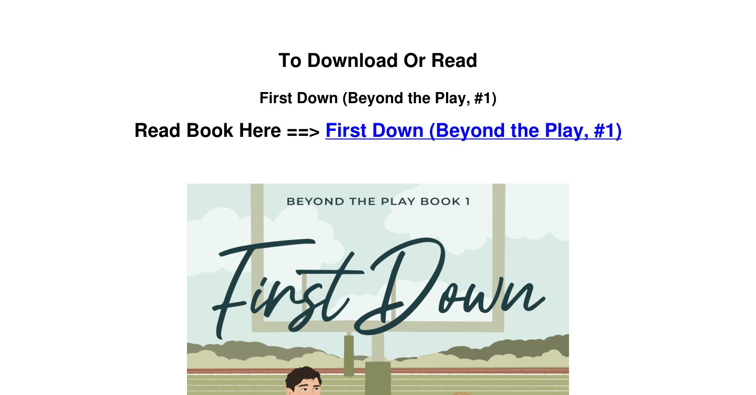 PDF DOWNLOAD First Down Beyond the Play 1 by Grace Reilly.pdf