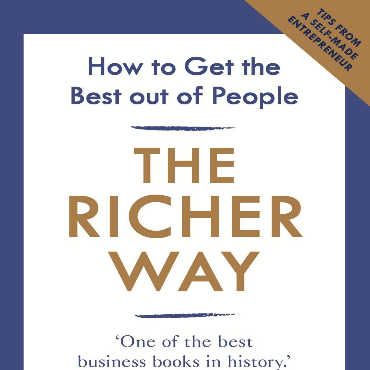 download-the-richer-way-how-to-get-the-best-out-of-people-pdf-docdroid