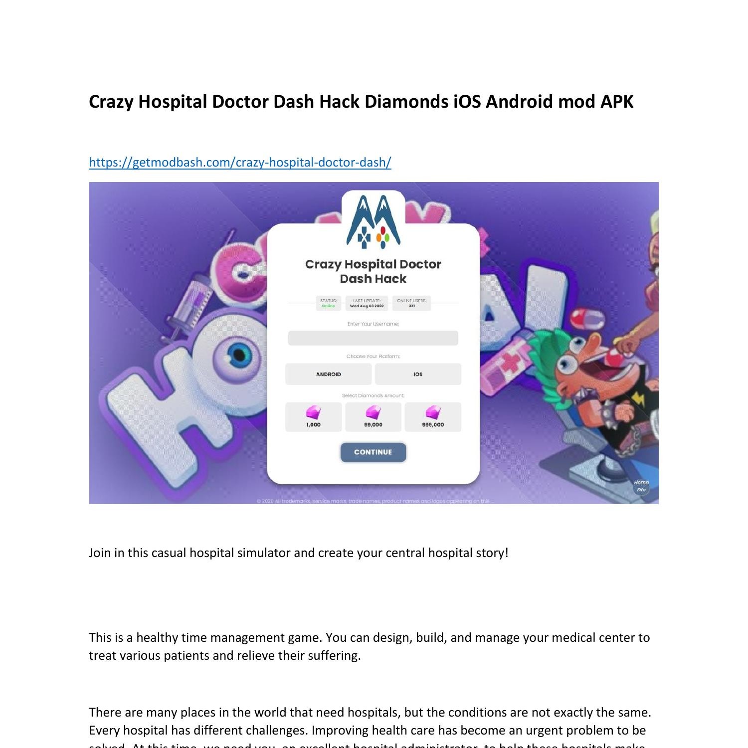 Crazy Hospital Doctor Dash Hack Diamonds iOS Android mod APK.pdf | DocDroid